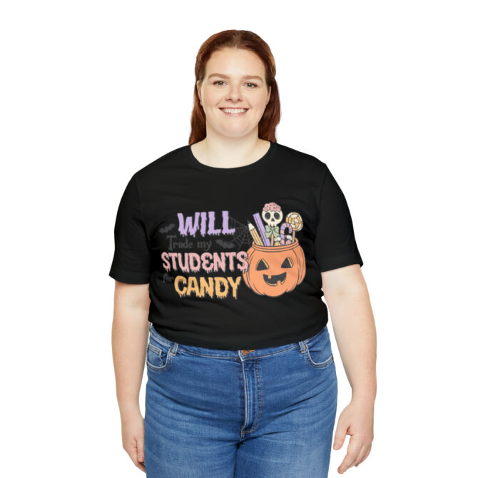 Will Trade My Students for Candy Unisex Jersey Short Sleeve Tee