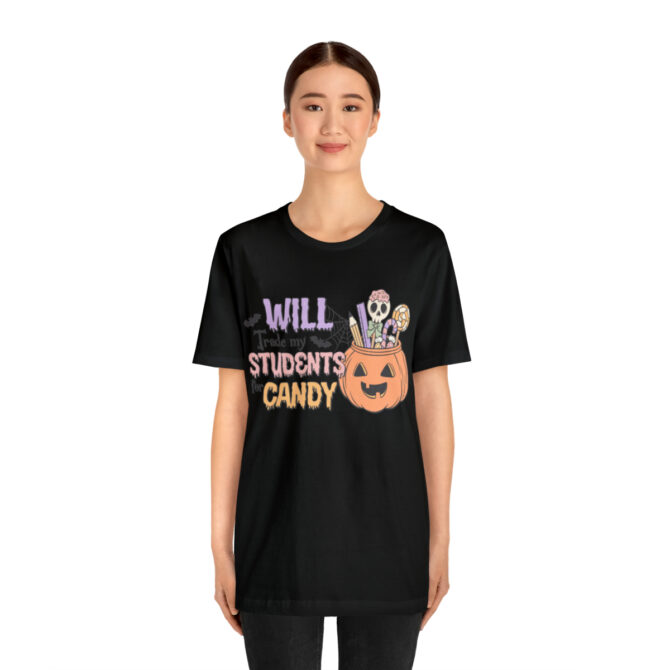 Will Trade My Students for Candy Unisex Jersey Short Sleeve Tee