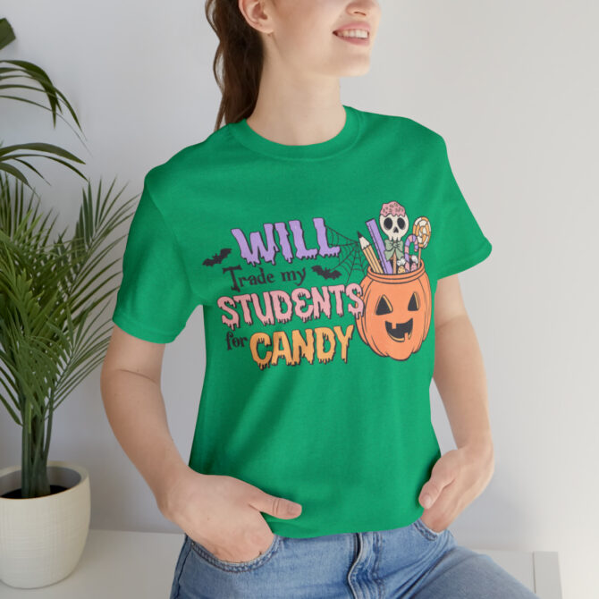 Will Trade My Students for Candy Unisex Jersey Short Sleeve Tee