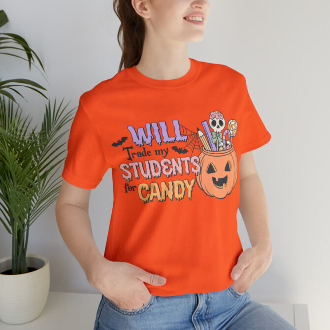 Will Trade My Students for Candy Unisex Jersey Short Sleeve Tee