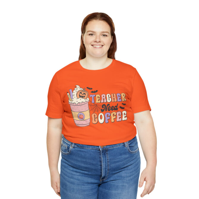 Teacher Need Coffee Unisex Jersey Short Sleeve Tee