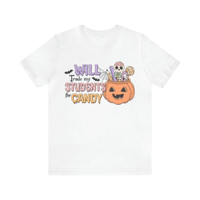 Will Trade My Students for Candy Unisex Jersey Short Sleeve Tee